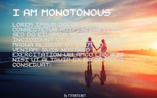 I am Monotonous example